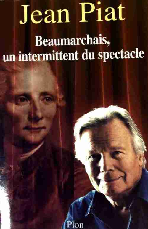 Beaumarchais. Un intermittent du spectacle - Jean Piat