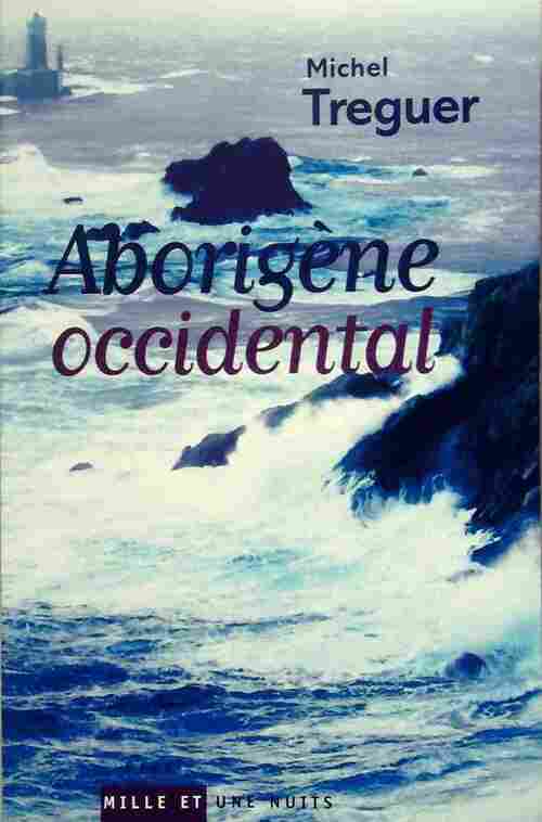 Aborigène occidental - Michel Tréguer