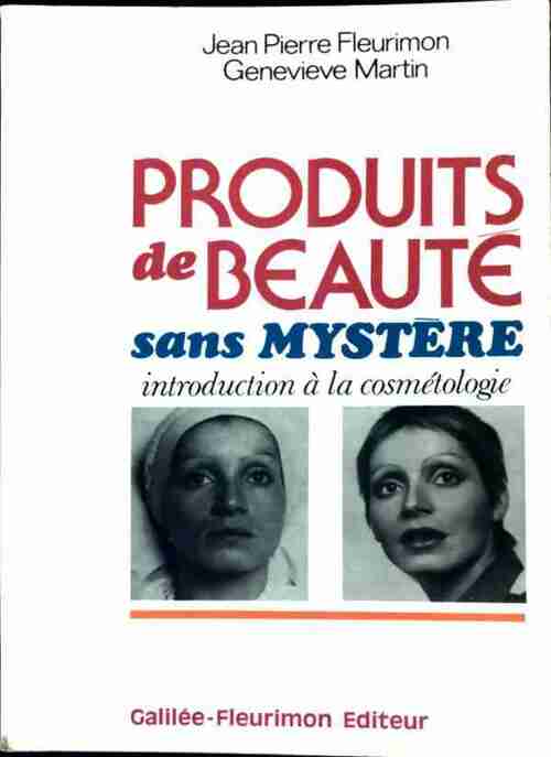 Produits de beauté sans mystère - Jean-Pierre Fleurimon