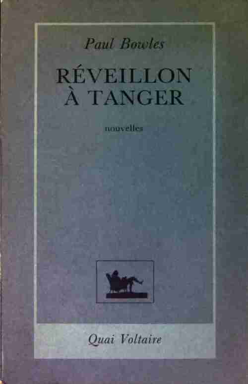 Réveillon à Tanger - Paul Bowles