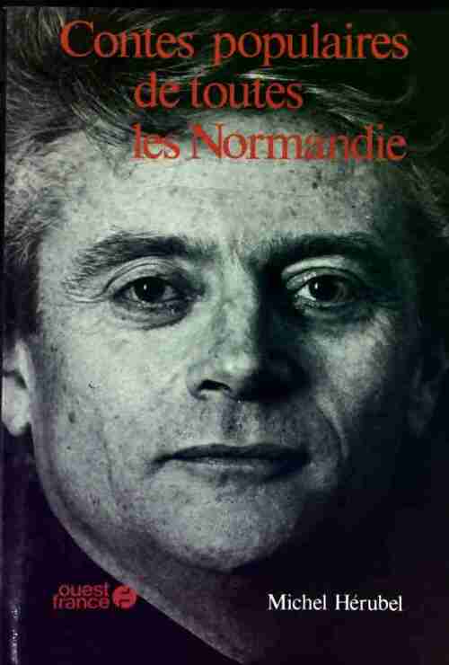 Contes populaires de toutes les Normandie - Michel Hérubel