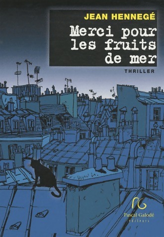 Merci pour les fruits de mer - Jean Hennegé