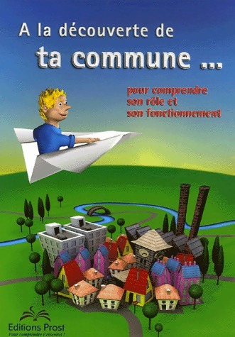 A la découverte de ta commune... - Inconnu