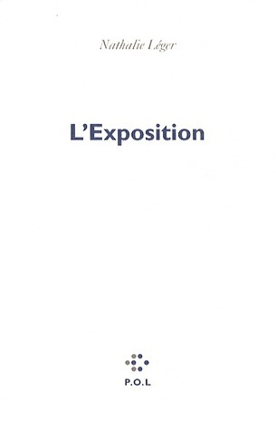 L'exposition - Nathalie Léger