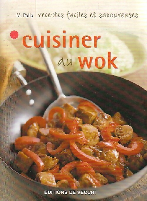 Cuisiner au wok - M. Palla