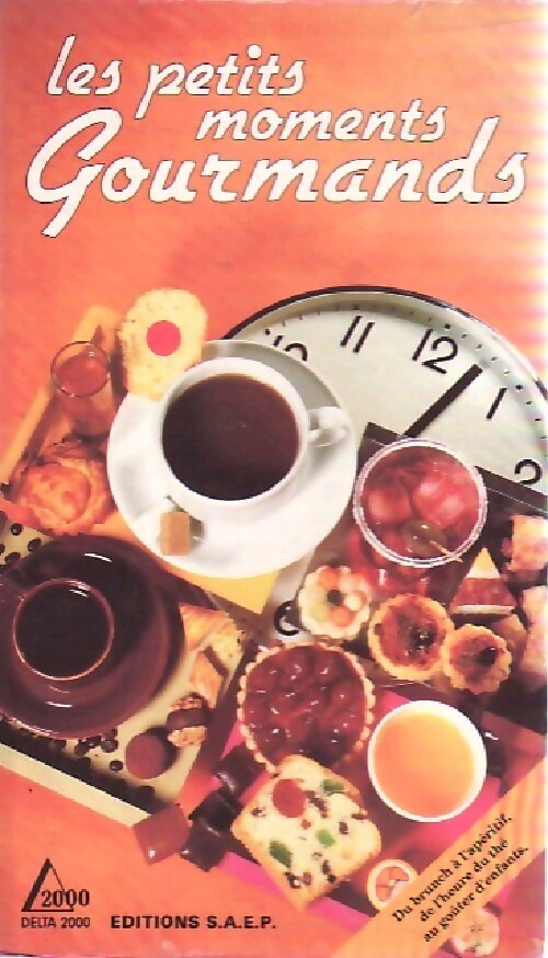 Les petits moments gourmands - Annie Perrier-Robert