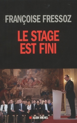 Le stage est fini - Françoise Fressoz