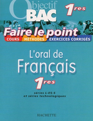 L'oral de français 1res Séries L, ES, S et technologiques - Isabelle De Lisle