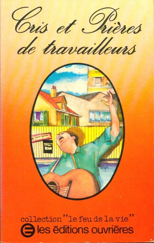 Cris et prières de travailleurs - Collectif