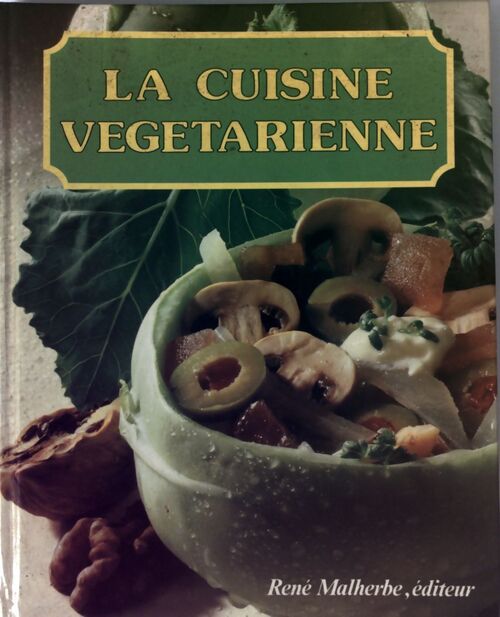 La cuisine végétarienne - Fritz Faist