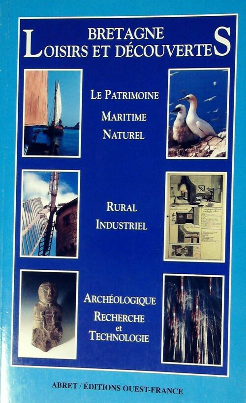 Bretagne. Loisirs et découvertes - ABRET