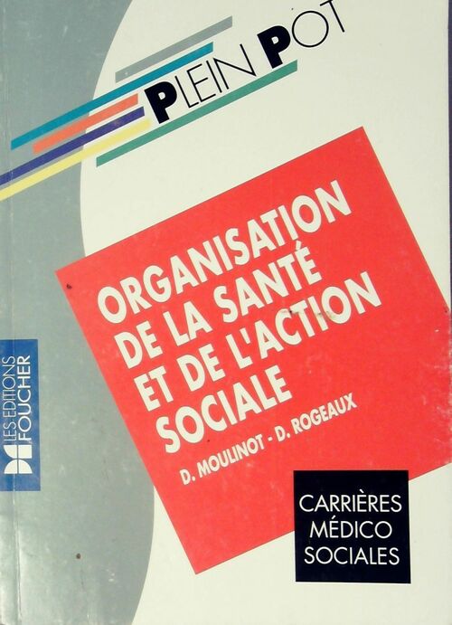 Organisation de la santé et de l'action sociale - Danièle Moulinot