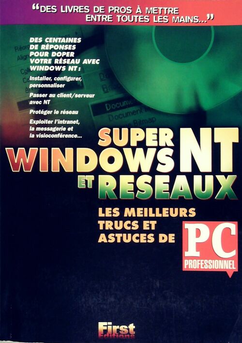 Super Windows NT et réseaux - Collectif