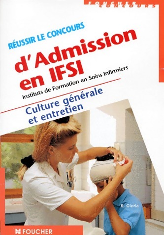 Réussir le concours d'admission en IFSI - Régine Gioria