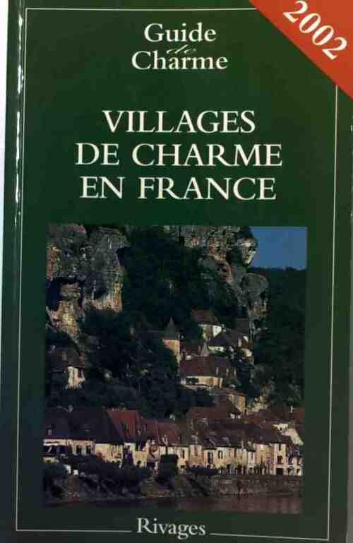 Villages de charme en France 2002 - Collectif