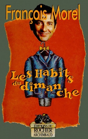 Les habits du dimanche - François Morel