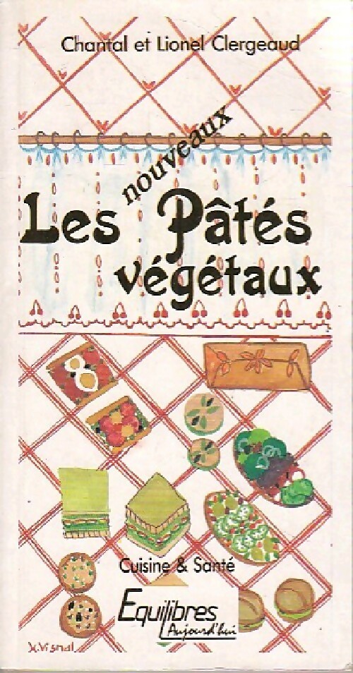 Les nouveaux pâtés végétaux - Lionel Clergeaud