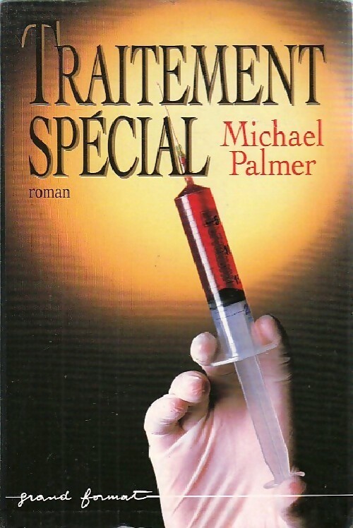 Traitement spécial - Michael Palmer