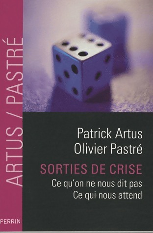Sorties de crise - Patrick Artus