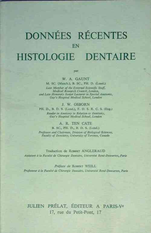 Données récentes en histologie dentaire - Walter Alwyn Gaunt