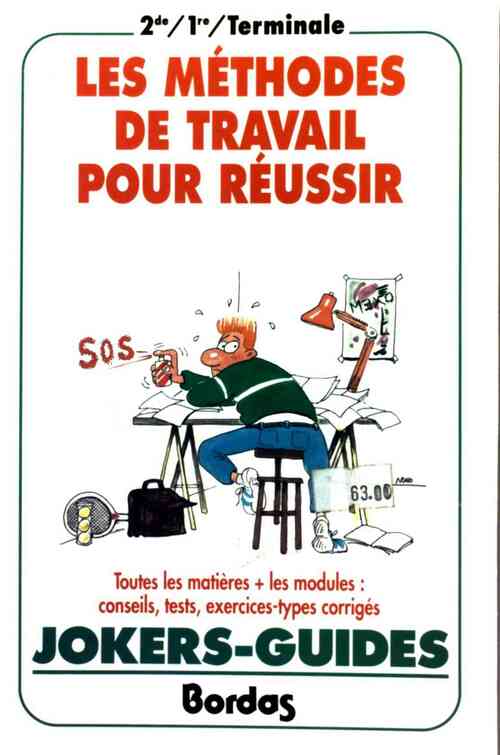 Les méthodes de travail pour reussir 2de, 1ere, terminale - Michel Coéffé