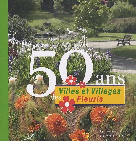 50 ans des villes et villages fleuris - Anne-Marie Minvielle