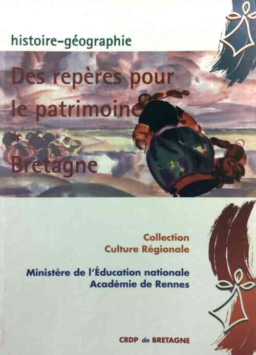Des repères pour le patrimoine de Bretagne - Collectif