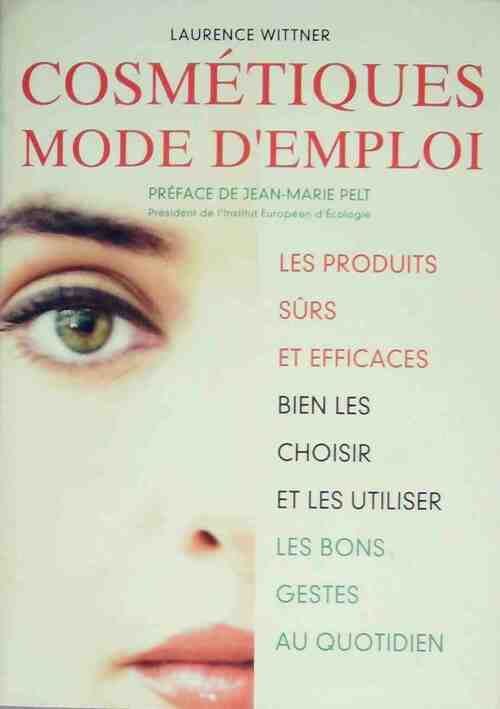 Cosmétiques : La beauté sans le stress - Laurence Wittner