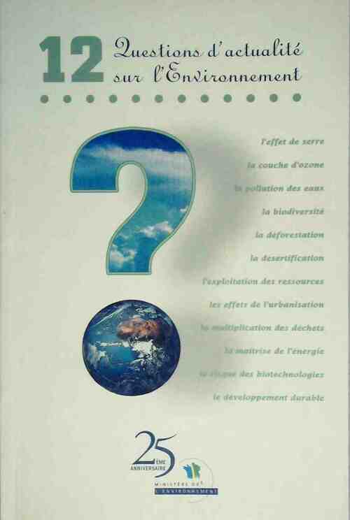 12 questions d'actualité sur l'environnement - André Giordan
