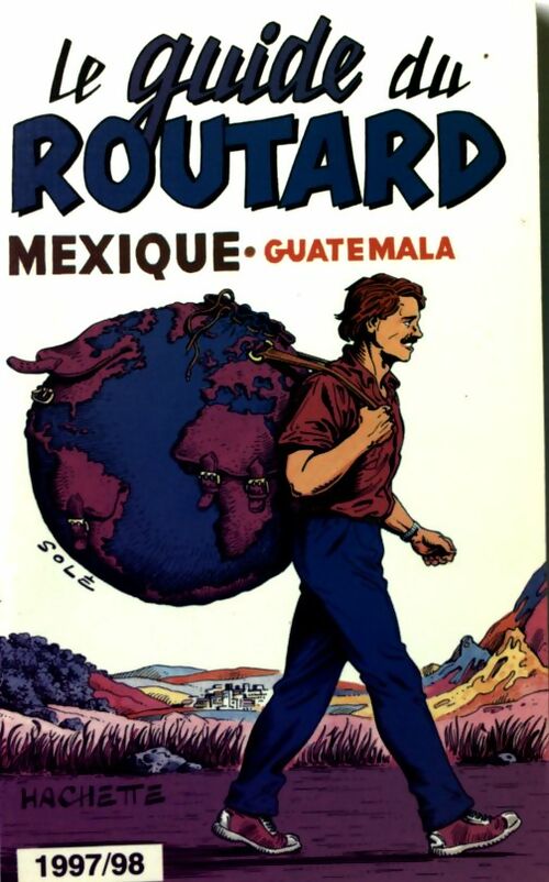 Mexique, Belize, Guatemala 1997-98 - Collectif