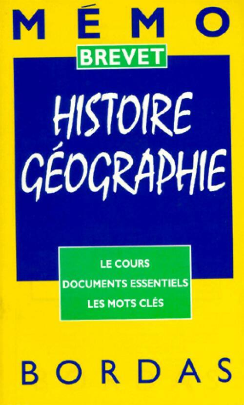 Histoire géographie . Le cours, documents essentiels, les mots clés - Collectif