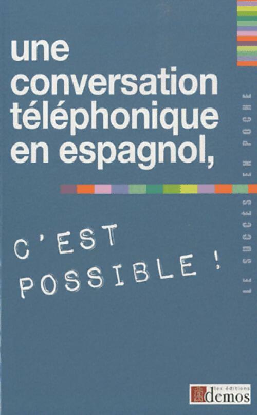 Une conversation téléphonique en espagnol, c'est possible ! - Inconnu