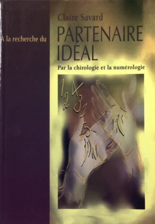 À la recherche du partenaire idéal - Claire Savard