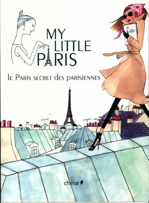 My Little Paris. Le Paris secret des parisiennes - Collectif