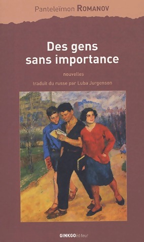 Des gens sans importance - Panteleïmon Romanov