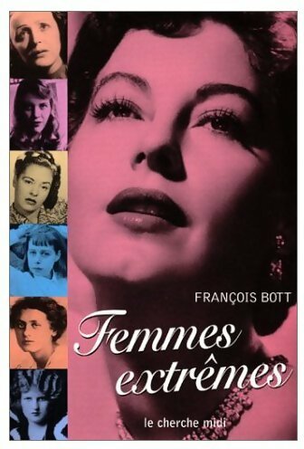 Femmes extrêmes - François Bott