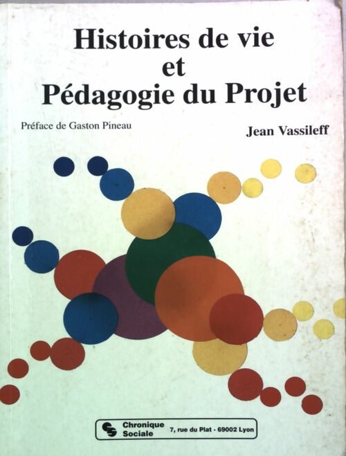 Histoires de vie et pédagogie du projet - Jean Vassileff