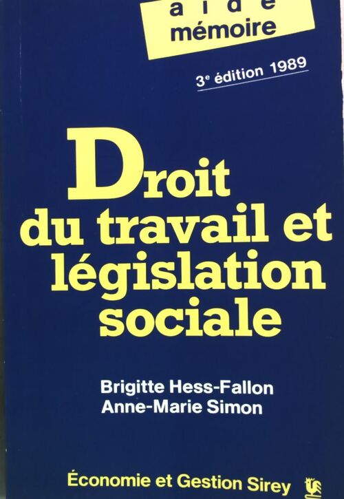 Droit du travail et législation sociale - Brigitte Hess-Fallon