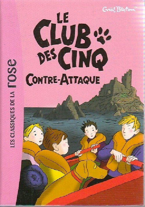 Le club des cinq contre-attaque - Enid Blyton