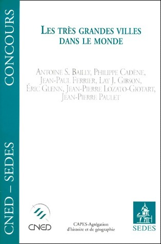 Les très grandes villes dans le monde - Philippe Cadène