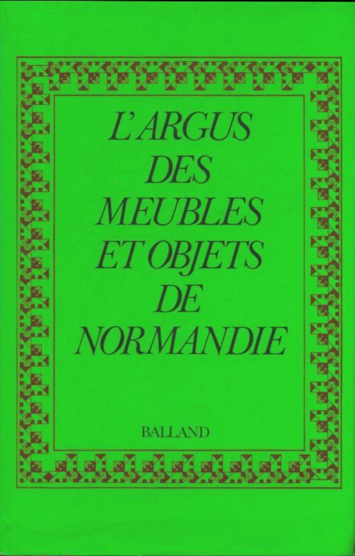 L'argus des meubles et objets de Normandie - Jean Bedel