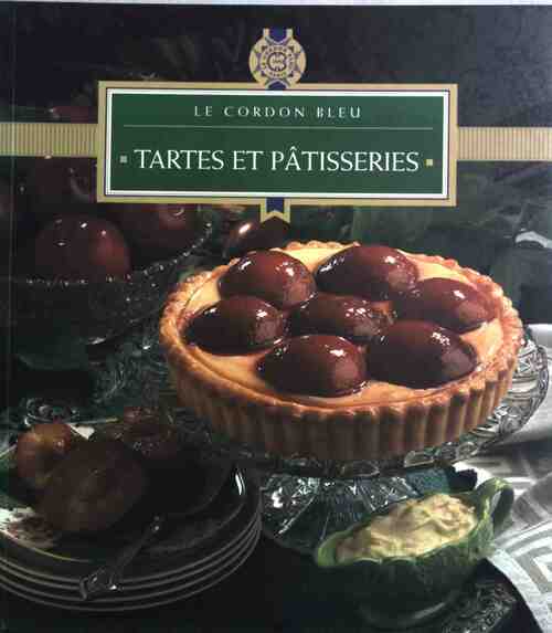 Tartes et pâtisseries - Le Cordon Bleu
