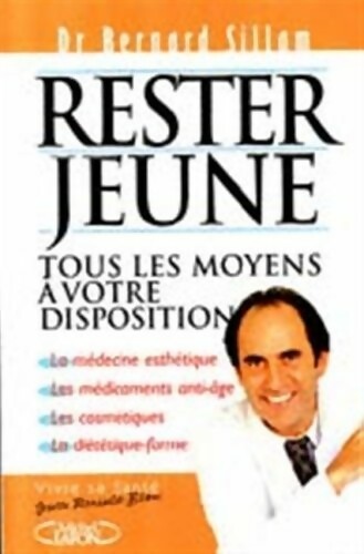 Rester jeune - Bernard Sillam