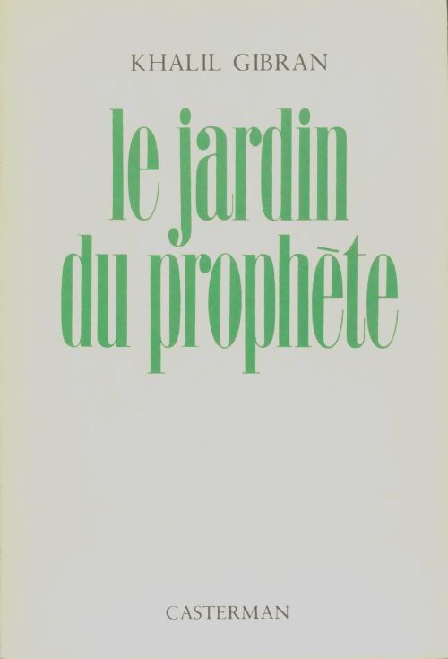 Le jardin du prophète - Khalil Gibran