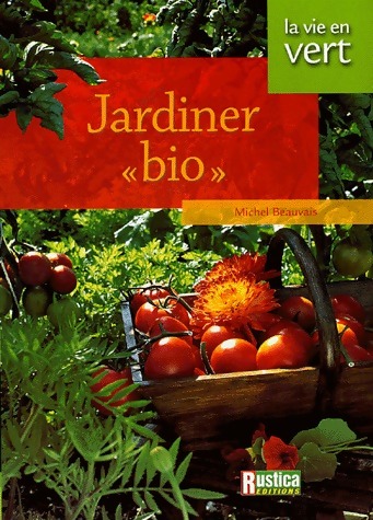 Jardinez bio - Michel Beauvais