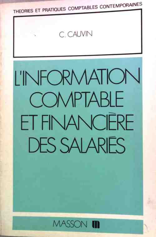 L'information comptable et financière des salariés - Christian Cauvin