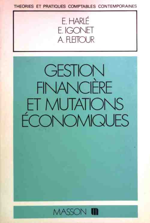 Gestion financière et mutations économiques - Laurence Harle