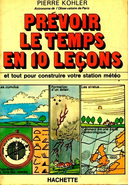 Prévoir le temps en 10 leçons - Pierre Kohler