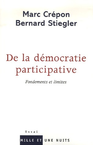 De la démocratie participative. Fondements et limites - Marc Crépon