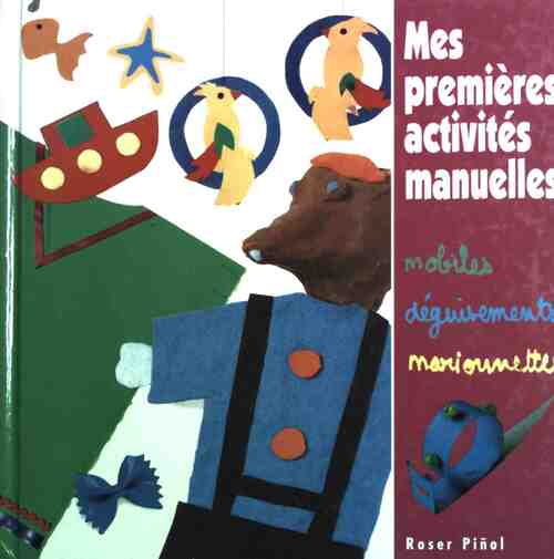 Mes premières activités manuelles - Roser Pinol